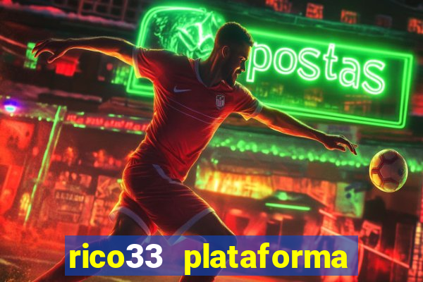 rico33 plataforma de jogos